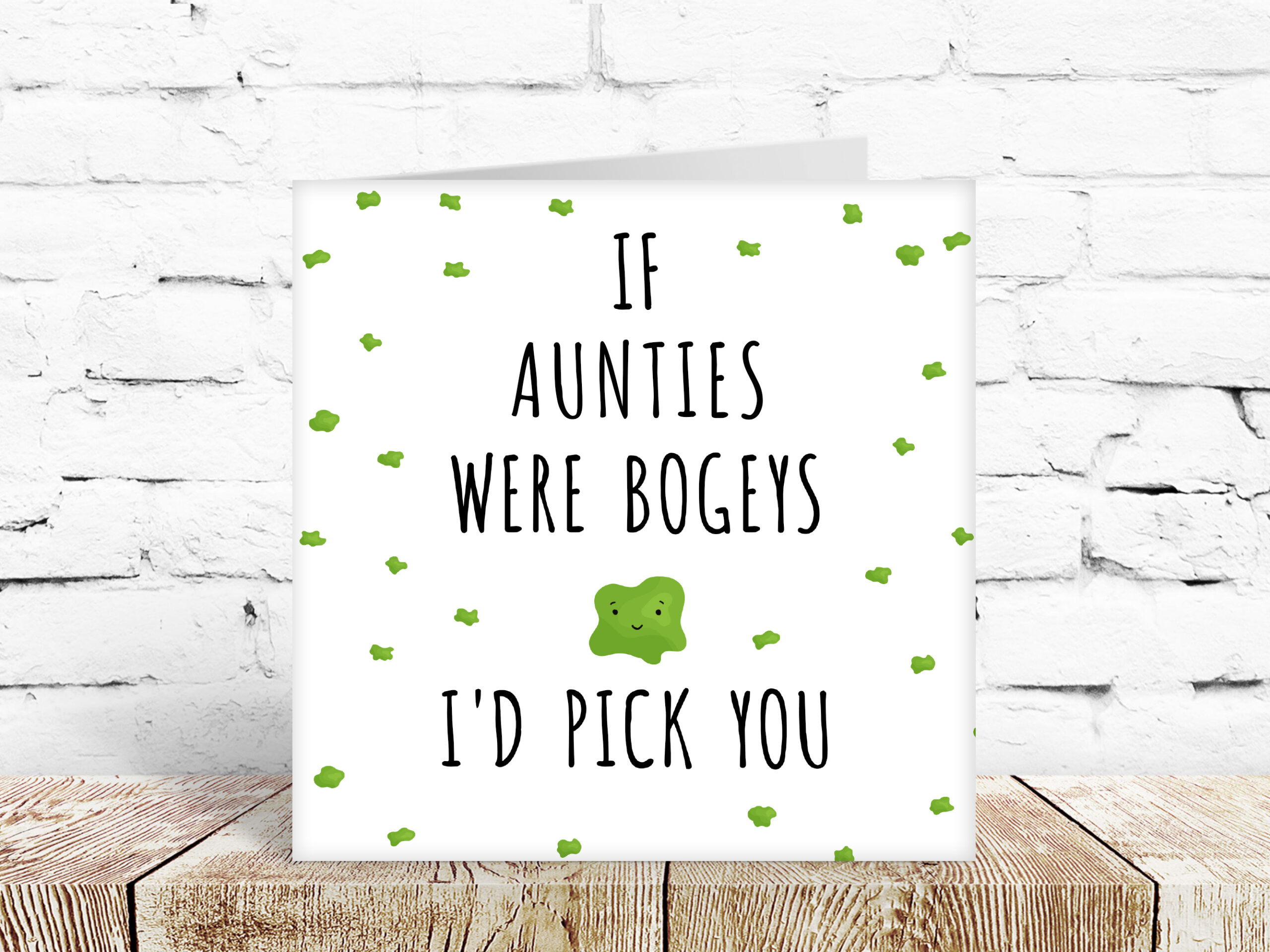If aunties in laws were bogies, I’d pick you