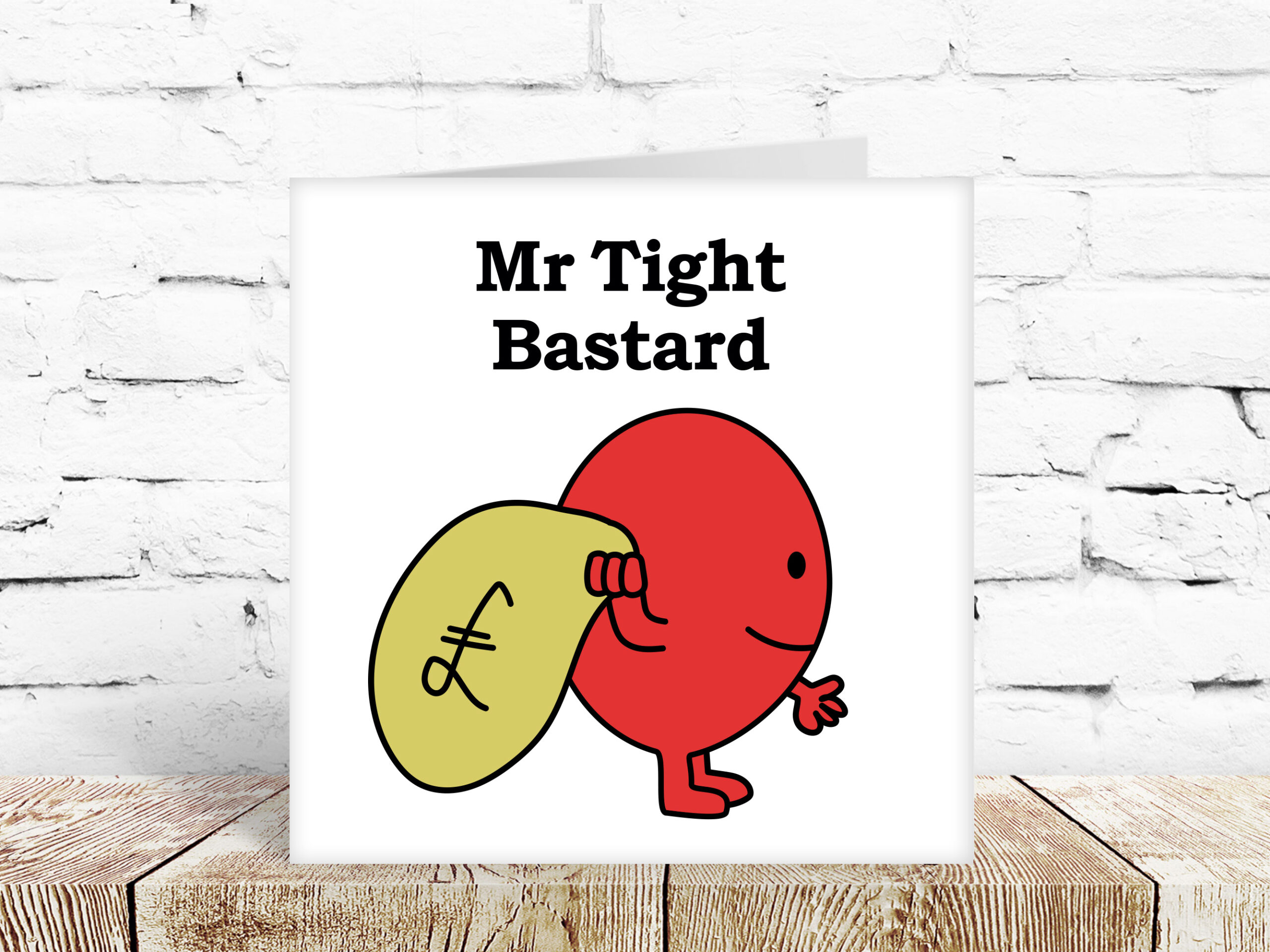 Mr Tight Bastard