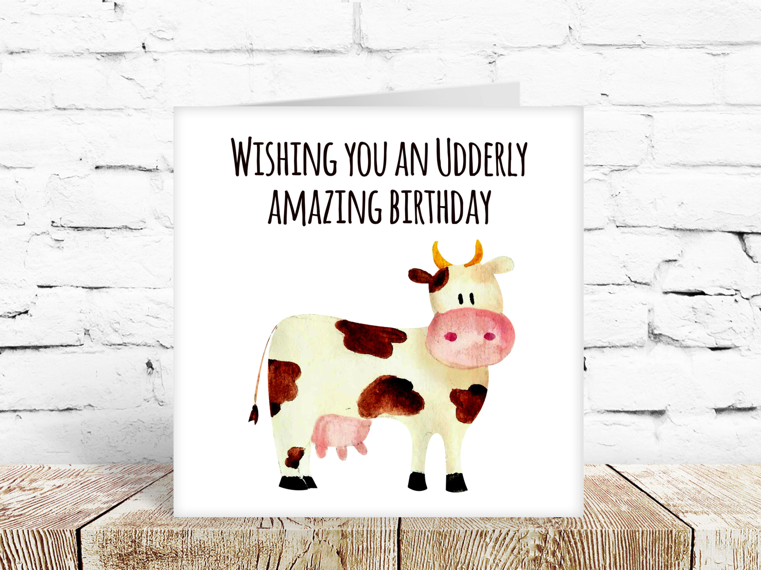 Wishing you an Udderly Amazing Birthday