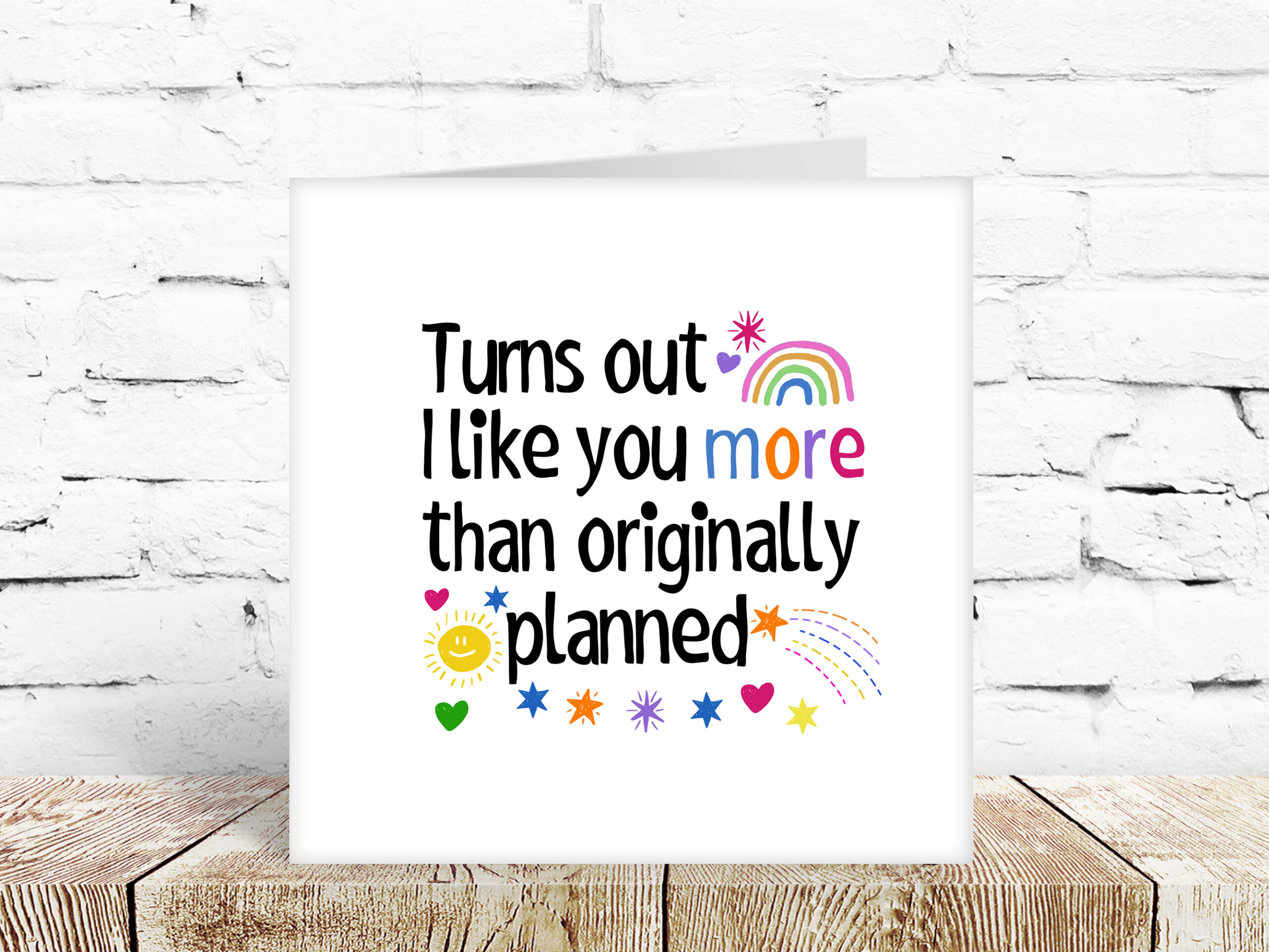 Turns out I like you more than I originally planned