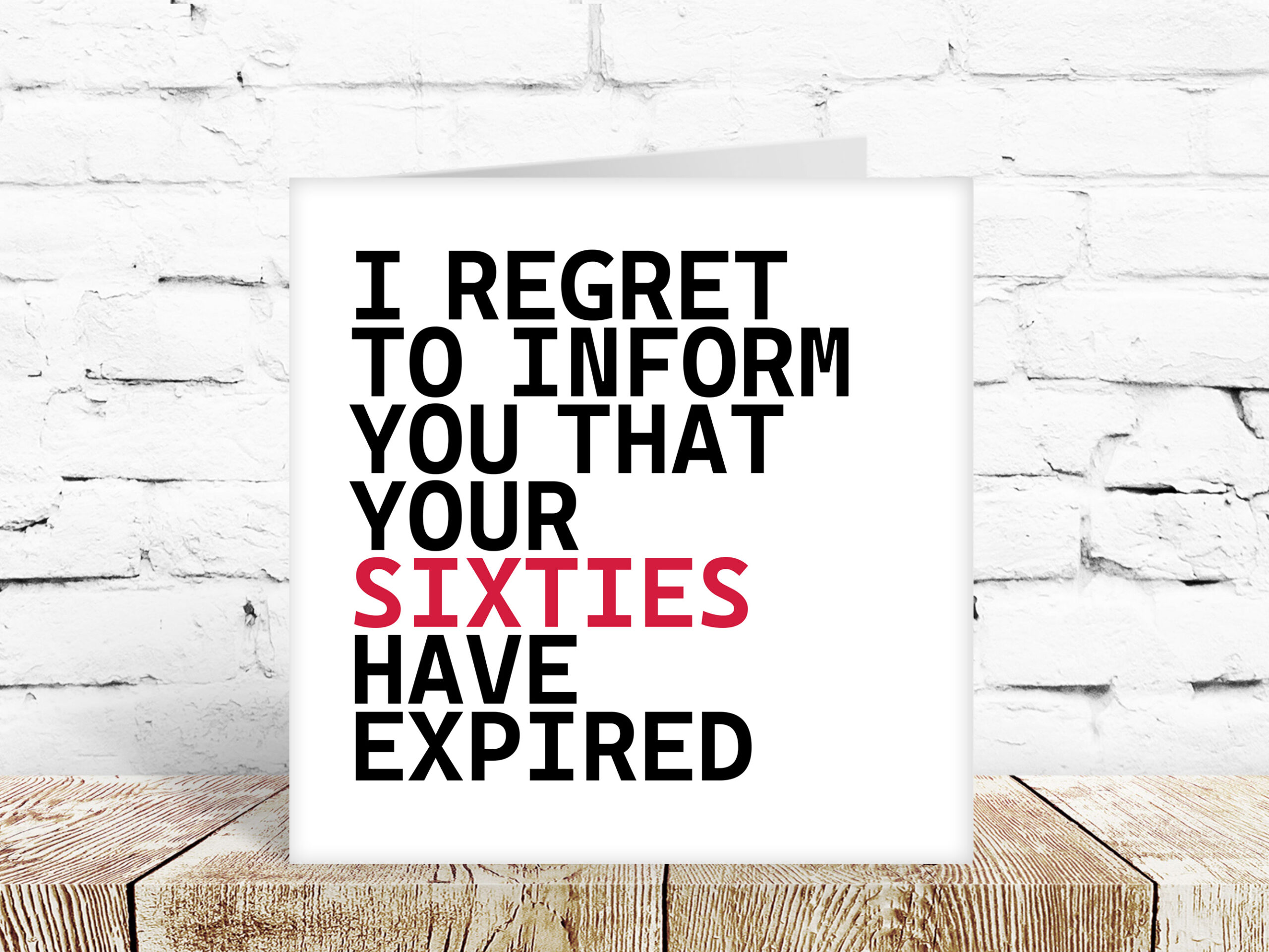 Your 60’s have expired