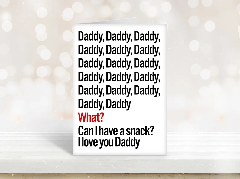 Daddy, Daddy, Daddy Cute and funny Birthday Father’s Day card