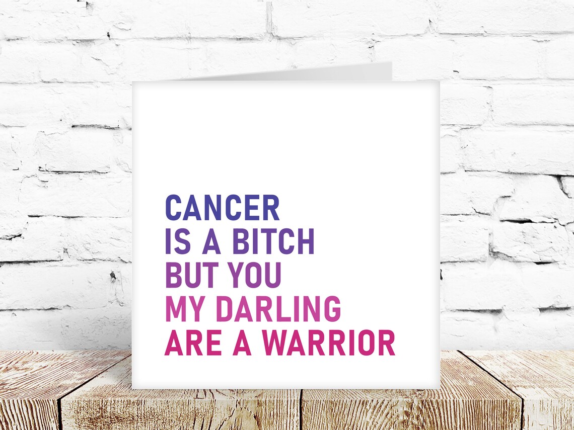 Cancer is a B*tch, but you my darling are a warrior, ombre design