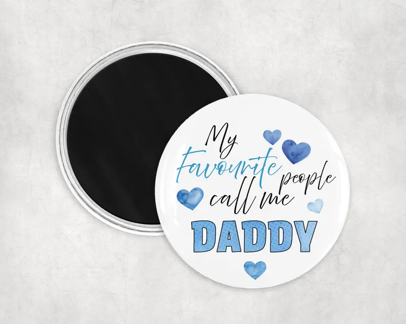 My favourite people call me DADDY large 75mm magnet