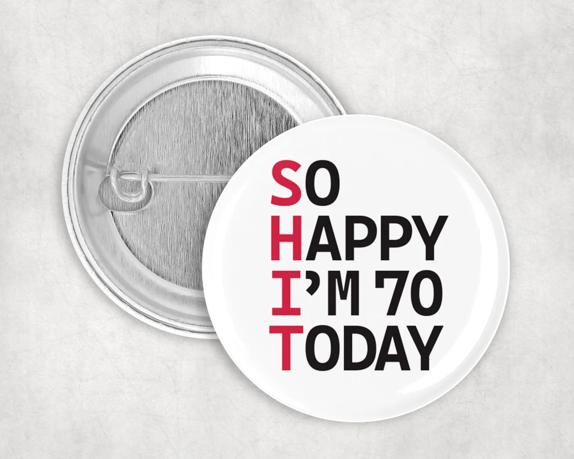 So Happy I’m 70 Today! 70th birthday badge