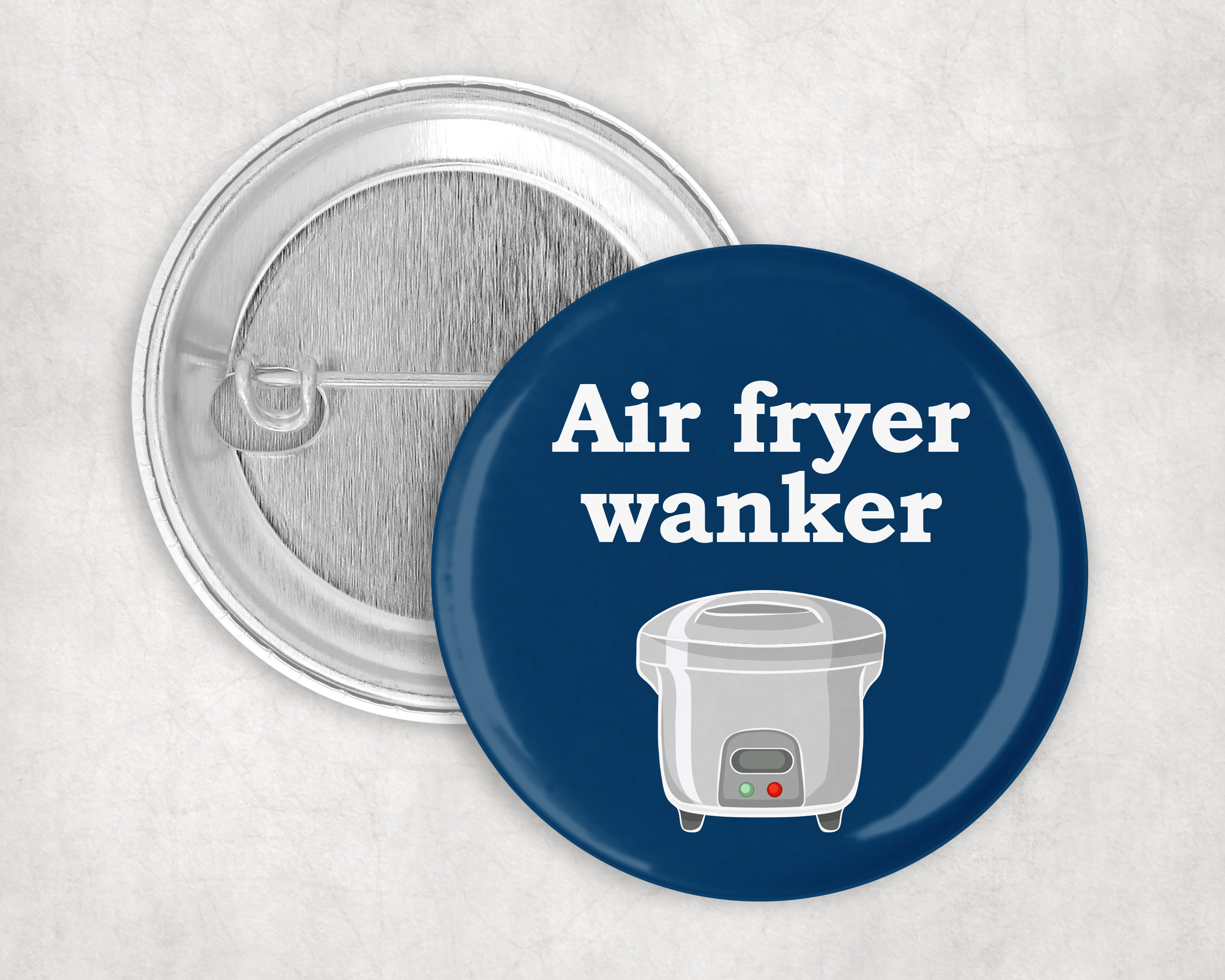 Air fryer w@nker badge
