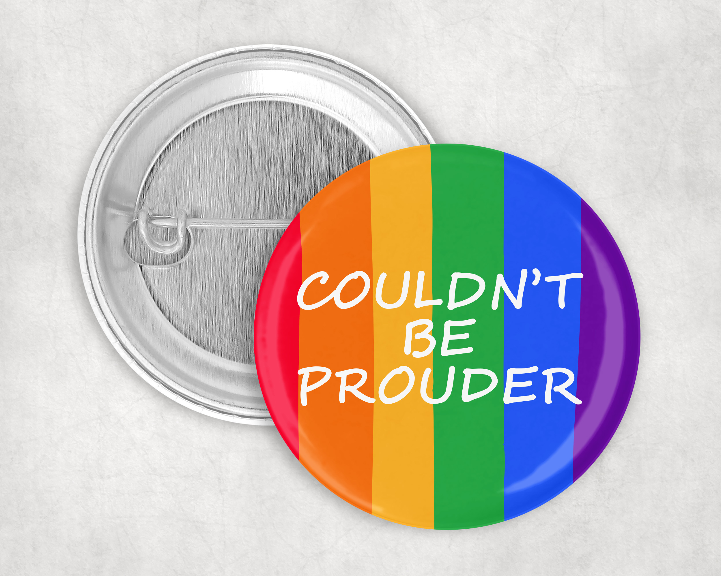 Couldn’t be prouder badge, for LGBTQ Pride