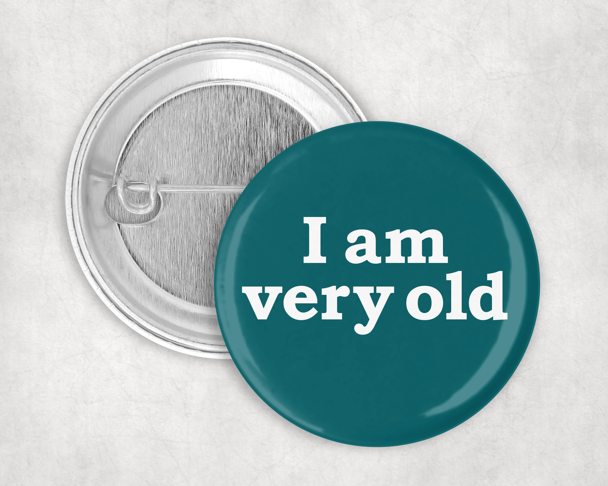 I am very old badge
