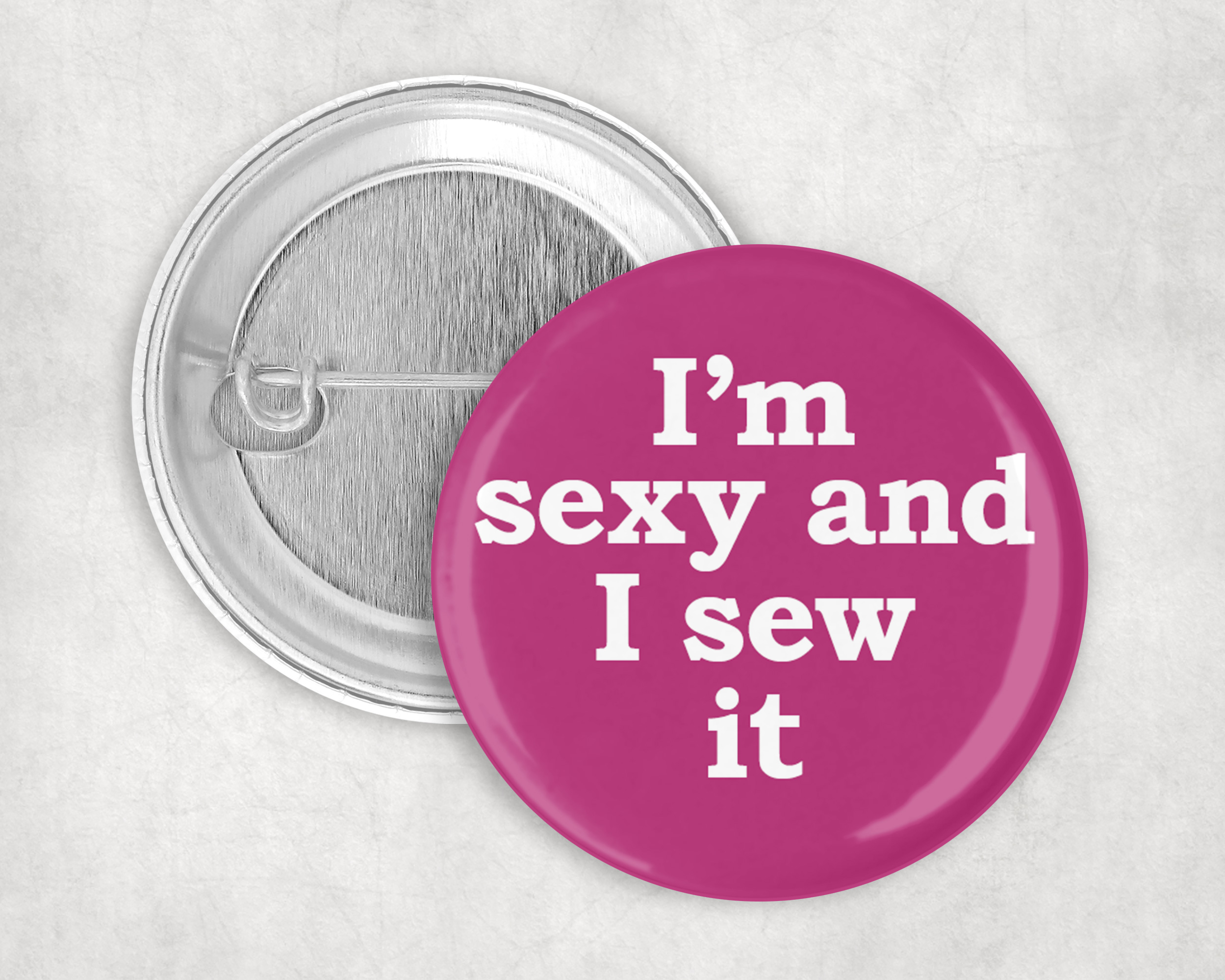 I’m sexy and I sew it badge