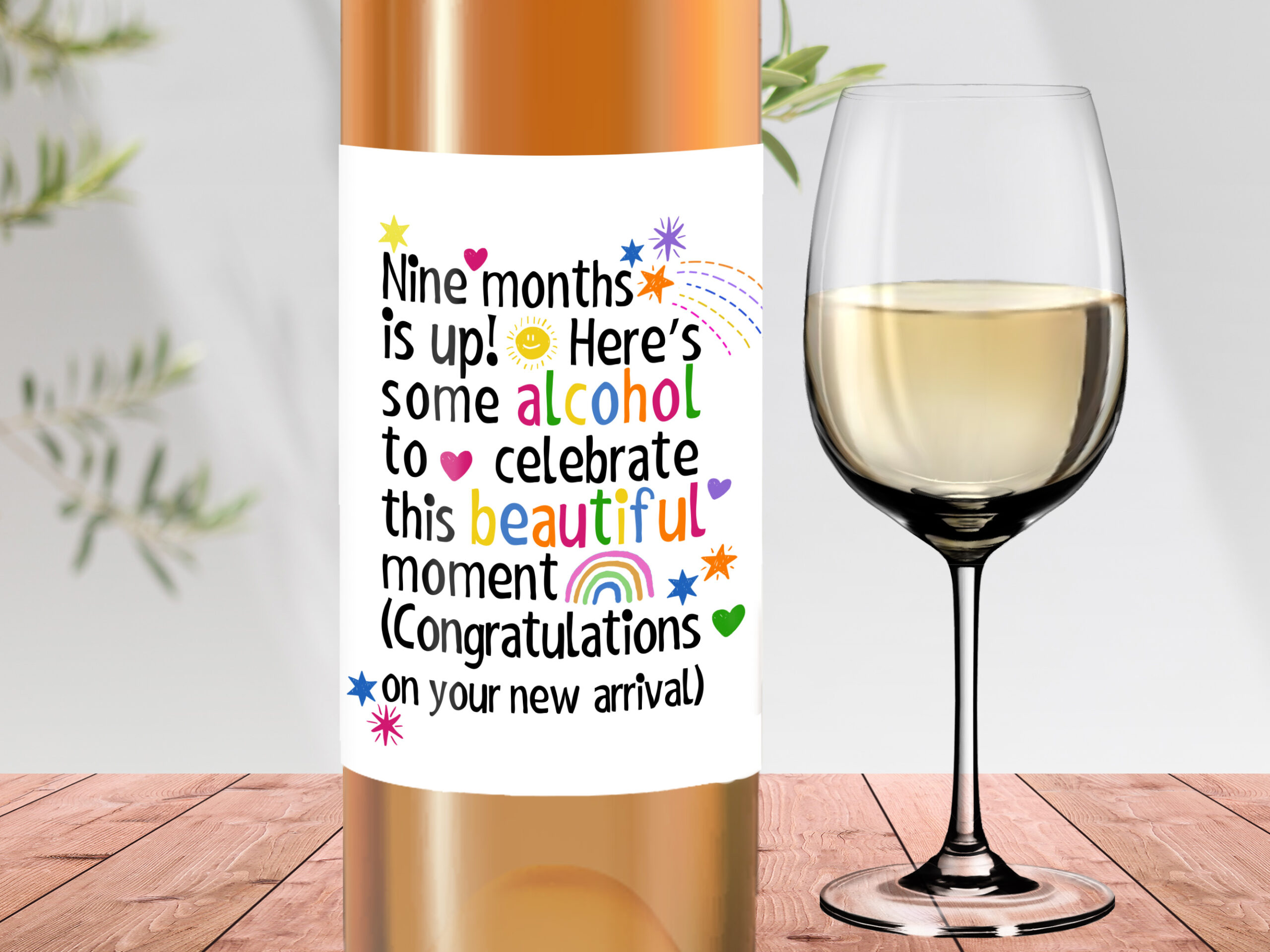 Nine months is up! Congratulations on the new baby wine label