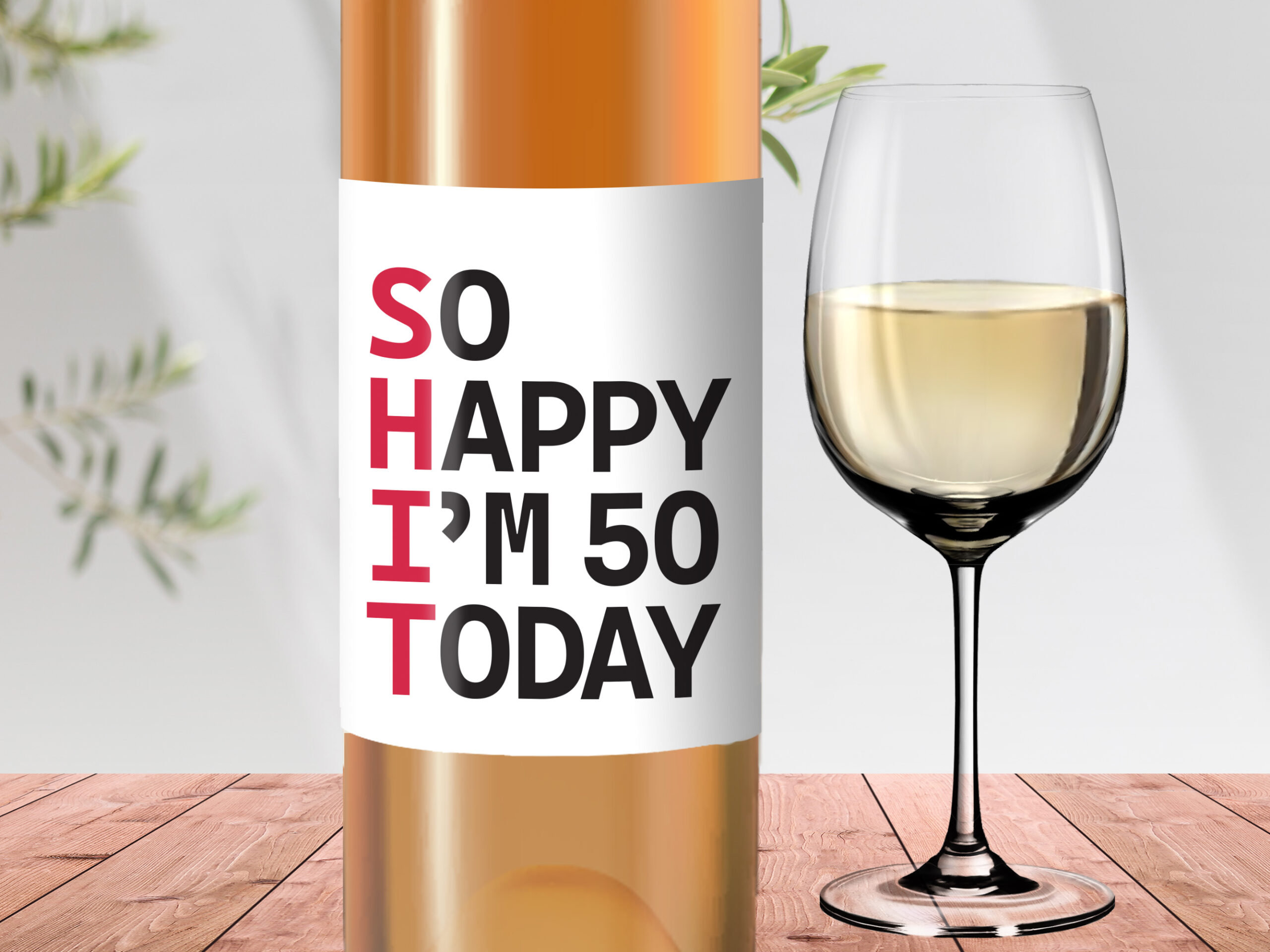 So Happy I’m 50 Today – wine label