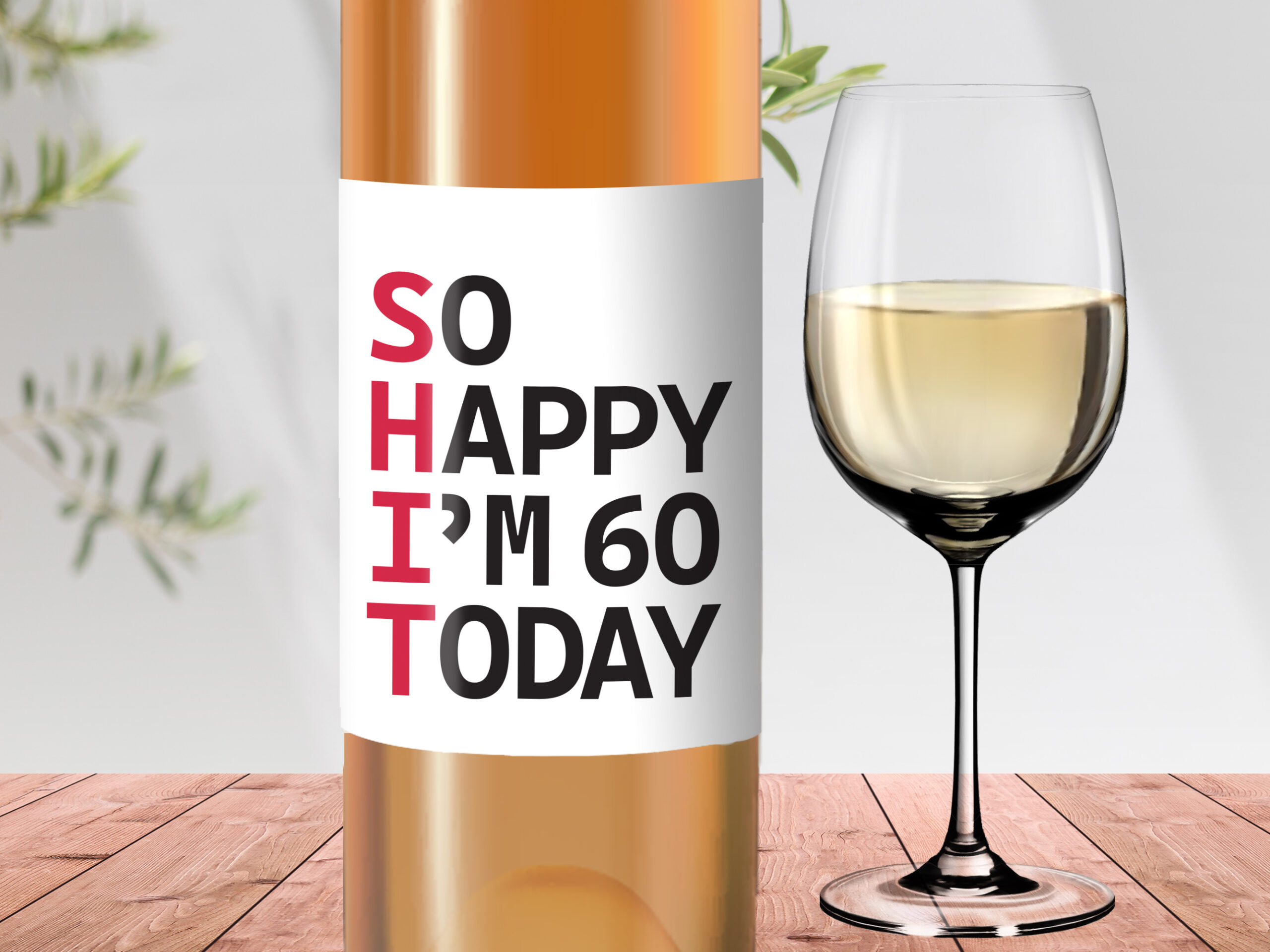 So Happy I’m 60 Today – wine label